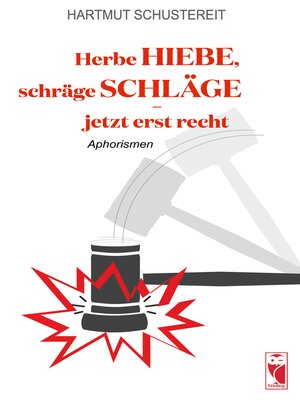 cover image of Herbe Hiebe, schräge Schläge--jetzt erst recht